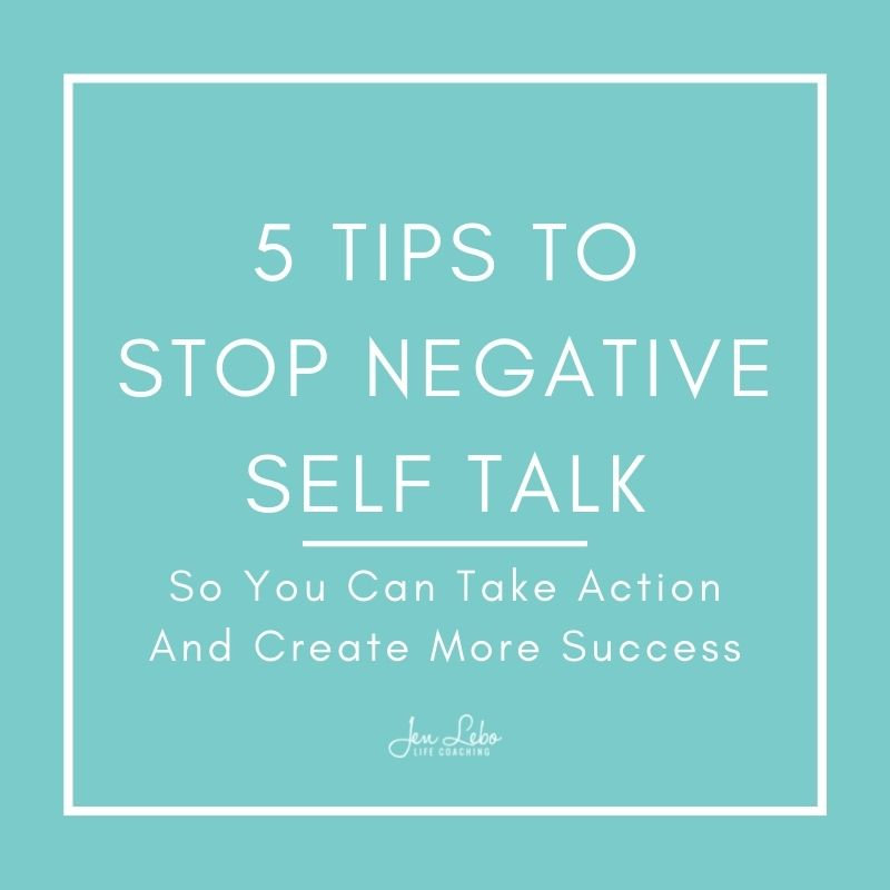 5-tips-to-stop-negative-self-talk-jennifer-lebo